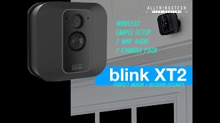 Blink XT2 Perfectly Simple Home Security | Full Review & Setup