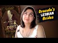 Dracula's Lesbian Brides (Dowry of Blood review | S. T. Gibson)