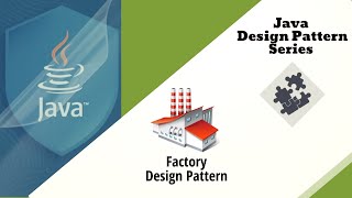 Factory Design Pattern - Topic 3 | Java Design Pattern Series