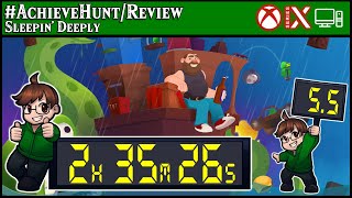 #AchieveHunt - Sleepin' Deeply (XSX) - 1000G in 2h 35m 26s! | Review: 5.5/10