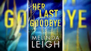 Her Last Goodbye by Melinda Leigh (Morgan Dane #2) 🎧📖 Mystery, Thriller \u0026 Suspense Audiobook