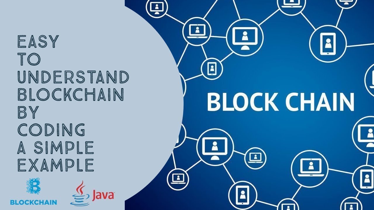 Learning Blockchain By Coding A Very Simple Example In Java - YouTube