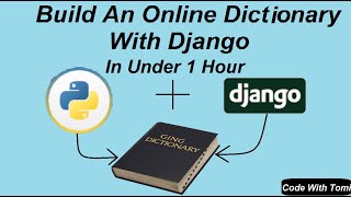 How To Build An Online Dictionary With Python And Django