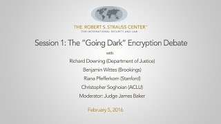 Session 1: The "Going Dark" Encryption Debate