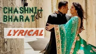 Chashni Full Song With Lyrics-Bharat|Salman Khan,Katrina Kaif|Vishal& Shekhar ft.Abhijeet Srivastava