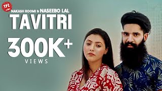 Tavitri (Official Video) | Naseebo Lal | Nakash Roomi | Punjabi Song 2020 | TPZ Records