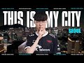 This is My City : Seoul | Faker | 2023 World Championship