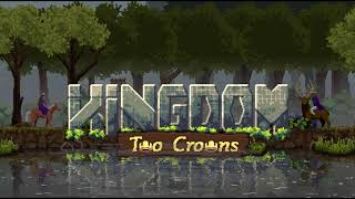 Kingdom: Two Crowns | A Simple Question | HD