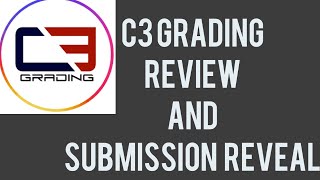 C3 Grading review and submission reveal