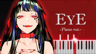 EYE - Kanaria feat.GUMI[ピアノアレンジ]