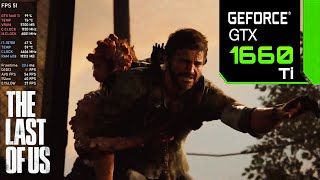 Last of Us Part I GTX 1660 Ti | 1080P Competitive Settings