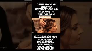 GELİN ADAYLARI 2023 REZERVASYONLARI BAŞLAMIŞTIR 05053420493 HAYALLERİNİZ BAŞLANGIÇ NOKTASI Nazilli