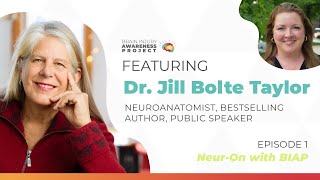 Neur-On with BIAP – feat. Dr. Jill Bolte Taylor