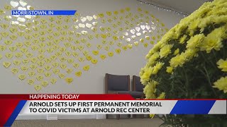 Arnold dedicates permanent memorial to COVID victims tonight