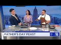 celebrity chef shares delicious spread for father s day