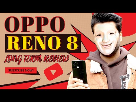 OPPO Reno8 5G Longterm Review: Should you buy this in 2023?