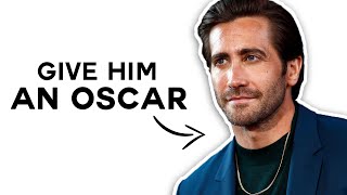 Why Jake Gyllenhaal is the Bravest Actor of our Generation