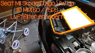 Seat Mii Skoda Citigo VW Up 1.0 MPI 60PS 75PS Luftfilter erneuern