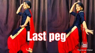 Last peg | थारी भाभी होवे नाराज मने पिणी छोड़ दी | Dance video | Raju punjabi | New haryanvi dj song