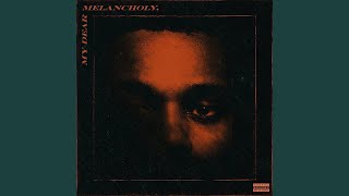 The Weeknd - My Dear Melancholy, (Side 1)
