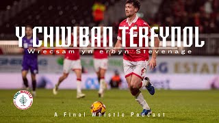 Y CHWIBAN TERFYNOL | Wrecsam yn erbyn Stevenage