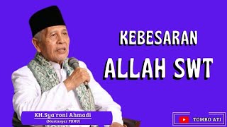 KH.SYARONI AHMADI KUDUS - KEBESARAN ALLAH SWT