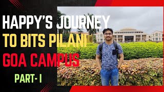 Discovering BITS Pilani Goa: Happy's Journey From BJEM Bhubaneswar to Bits Goa. Part 1