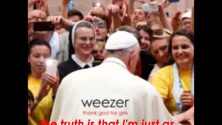 Weezer - Thank God for Girls [LYRICS IN VIDEO]