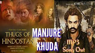Manjure Khuda New Song Mp3 Of Thugs of Hindustaan Movie