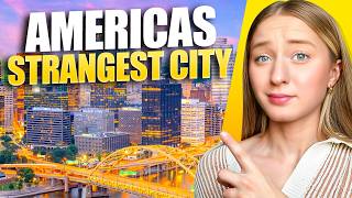 Local Explains - 10 Weird Things About Pittsburgh