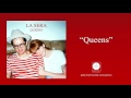 La Sera - Queens [OFFICIAL AUDIO]