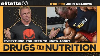 Drugs & Nutrition for Bodybuilding with John Meadows