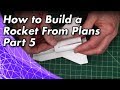 How to Build a Rocket From Plans: Part 5 - Attaching the External Tubes