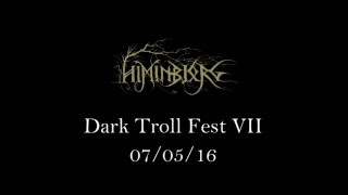 Himinbjorg - What Was... - Live at Dark Troll Fest VII