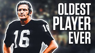 The Oldest Player In NFL History