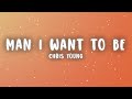 Chris Young - The Man I Want To Be (Lyrics)