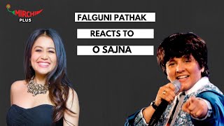 Falguni Pathak reacts to Neha Kakkar’s O Sajna | Samina Shaikh