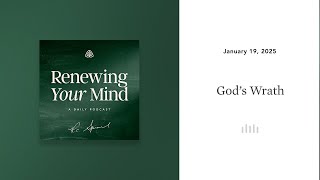 God’s Wrath: Renewing Your Mind