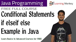 Conditional Statements if elseif else Example in Java || Lesson 17 || Java Programming ||