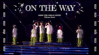 220908 NCT DREAM THE DREAM SHOW2 - 별 밤 ON THE WAY (7dream focus)