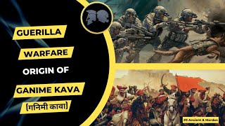 Guerilla Warfare History of ganime kava (गनिमी कावा)