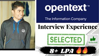 OpenText Interview Experience..|8+ LPA| |CSE| |Campus Placement| |How I got 8+ LPA| |Latest Updates|