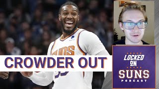 No Jae Crowder For Phoenix Suns Training Camp, What Comes Next?