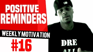 Keep Positive Reminders Around You Basketball Tips : Weekly Motivation #16 | Dre Baldwin