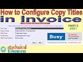 Busy Tips | Configure Copy Titles in Invoice | Busy tutorials |  Busy accounting software -  Part 5