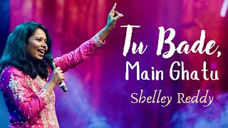 Tu Bade, Main Ghatu Live In Concert | Oneness India Season-3 | Ft Shelley Reddy The Hindi collective