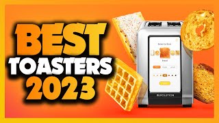 Best Toaster Of 2023 [Top 7 Picks]