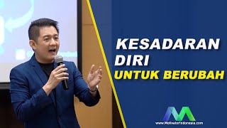 KESADARAN DIRI UNTUK BERUBAH - Motivator Haryanto Kandani