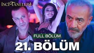 İnci Taneleri – 21. Bölüm