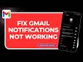 How to Fix Gmail Notifications Not Working (2026 Android & iPhone Guide)
